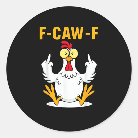 Sticker Rond Mème de coq citation F-Caw-F (Devant)