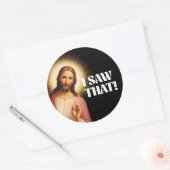 Sticker Rond Mème De Jésus Drôle J'Ai Vu Ça (Enveloppe)