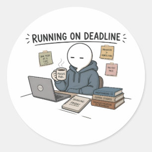 Sticker Rond Mème de travail drôle de course contre la montre