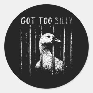 Sticker Rond Mème d'oie trop drôle Oie drôle Prisonnier