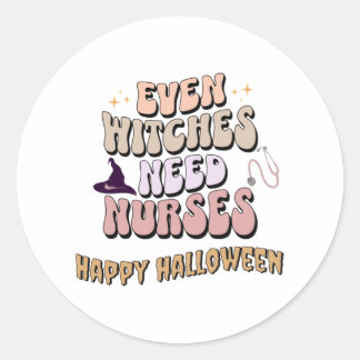 Sticker Rond Même les sorcières ont besoin d'infirmières