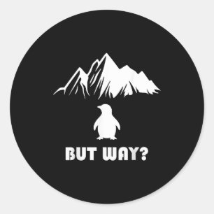 Sticker Rond Mème manchot nihiliste - mais pourquoi _