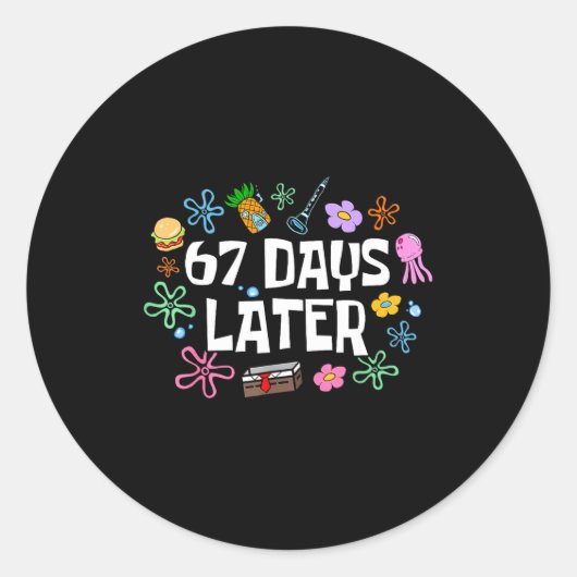 Sticker Rond Meme Teacher Student 67 Days Later Funny 67th Day  (Devant)