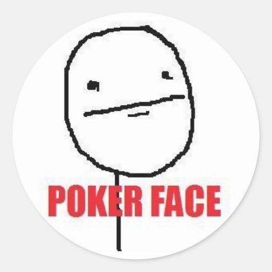 Sticker Rond Mème visage poker (Devant)