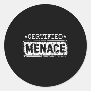 Sticker Rond Menace certifiée Citation drôle d'humour Sarcasme