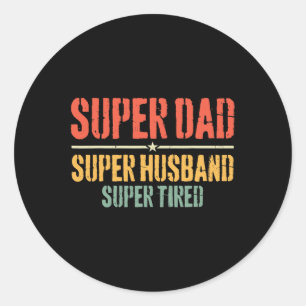 Sticker Rond Mens Fête des pères Drôle Cadeaux Super Papa Super