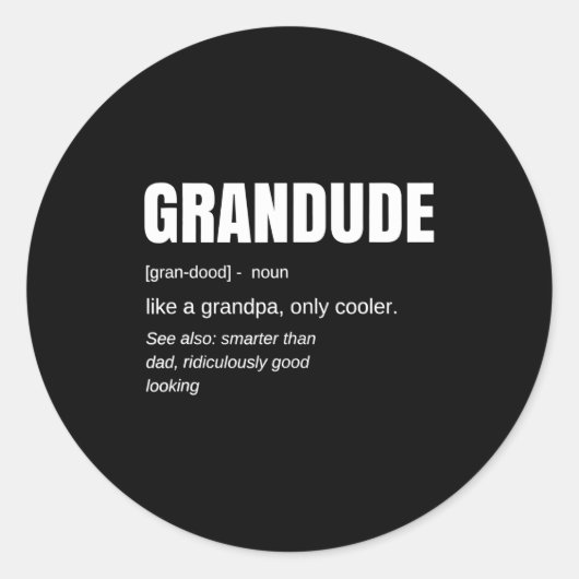 Sticker Rond Mens Funny Grandude Cool Grandpa Novelty  (Devant)
