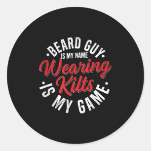 Sticker Rond Mens Funny Kilt Scotland Pride Citation Pour Kilt