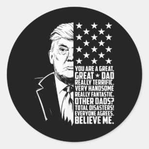 Sticker Rond Mens Funny Trump You Are A Great Papa’s Père Day