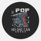 Sticker Rond Mens If P Cant Fix It Can Father's Day (Devant)