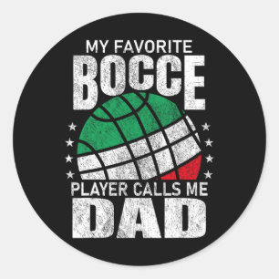 Sticker Rond Mens Mon Joueur Favori Bocce Ball M'Appelle Papa I