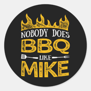Sticker Rond Mens Personne N'A Bbq Comme Mike