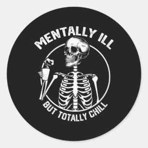 Sticker Rond Mentalement Mal Mais Totalement Chill Halloween Sq