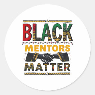 Sticker Rond Mentors du Mois de l'histoire des Noirs Problème F