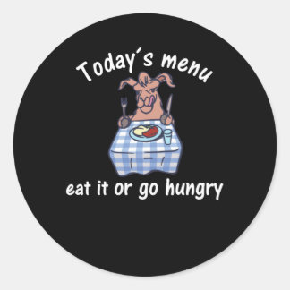 Sticker Rond Menu Aujourd'Hui Mange Ou Va Faim Pour Le Déjeuner