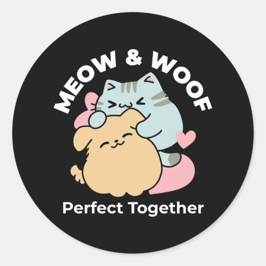 Sticker Rond Meow & Woof Perfect Together - Cute Cat and Dog (Devant)