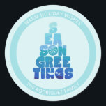 Sticker Rond Mer De Plage Et Salutations<br><div class="desc">Plage amusante Saison Bonjour sticker dans un design de typographie fantasque dans les nuances de bleu océanique avec un dollar de sable et des accents de poisson. Veuillez contacter le concepteur par le bouton MESSAGE ou par courriel à sillyseasshop@gmail.com si vous avez besoin d'aide pour la conception, les produits correspondants...</div>