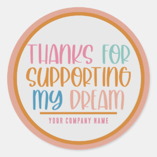 Sticker Rond Merci de soutenir My Dream Custom