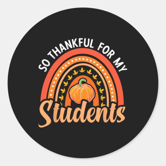 Sticker Rond Merci Pour Mes Étudiants Enseignant Thanksgiving T (Devant)