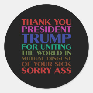 Sticker Rond Merci Président Trump d'avoir unifié le monde -
