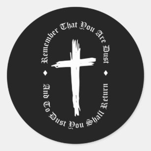 Sticker Rond Mercredi Des Cendres N'Oubliez Pas Que Vous Êtes U