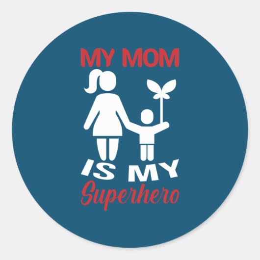 Sticker Rond Mère Art Ma Mère Est Mon Superhéros (Devant)
