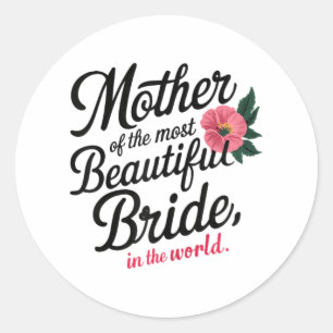 Sticker Rond Mère de la mariée la plus belle Joyeuse fête de ma