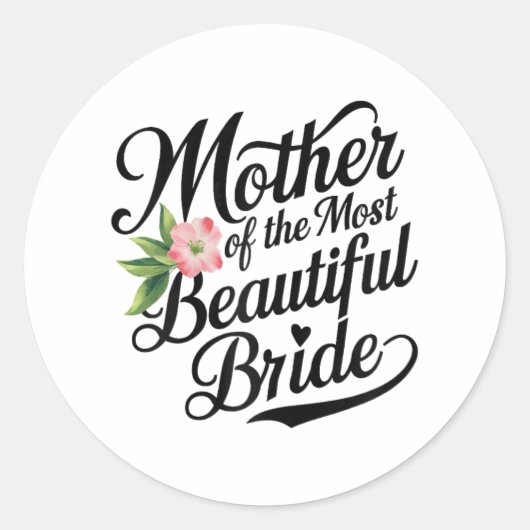 Sticker Rond Mère de la mariée la plus belle Par de mariage coo (Devant)