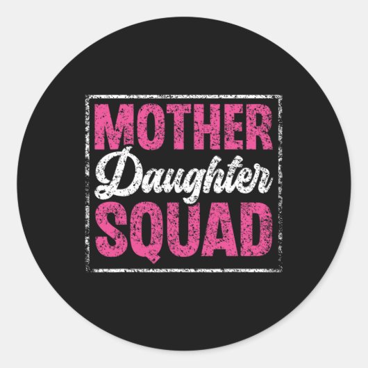 Sticker Rond Mère Fille Squad Maman Matatching Mère Fille (Devant)