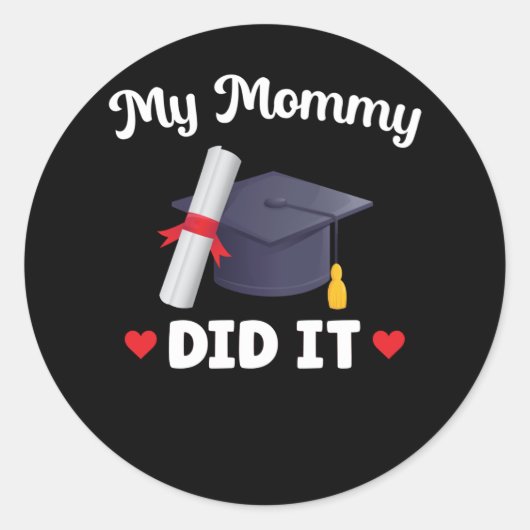 Sticker Rond Mère Humour de diplôme Maman Diplômée Fière (Devant)