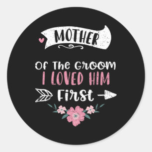Sticker Rond Mère mariage De La Chambre Je L'Aimais D'Abord - M
