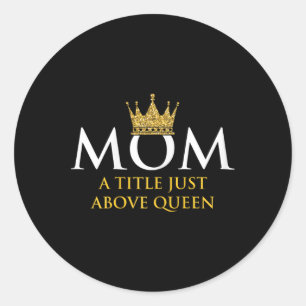 Sticker Rond Mère Reine maman maman maman grand-mère Parents Mè