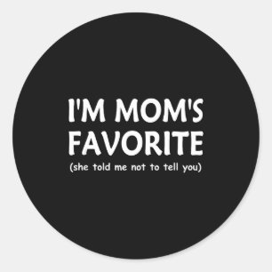 Sticker Rond Mères drôles Enfant préféré Fils Fille Je suis le 
