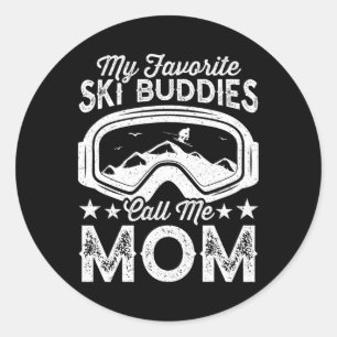 Sticker Rond Mères skieuses Mes meilleurs potes de ski m'appell