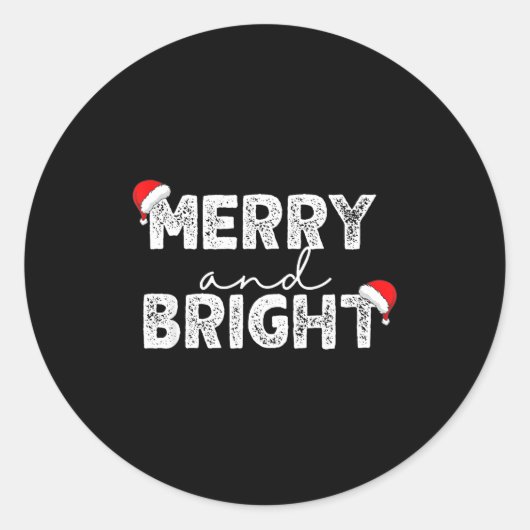 Sticker Rond Merry &amp; Bright And I'm Trying To Feel Merry &a (Devant)