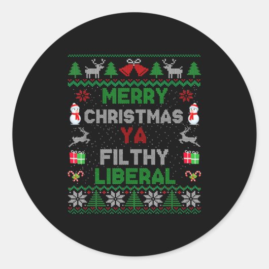 Sticker Rond Merry Christmas Ya Filthy Liberal Ugly Knit  (Devant)