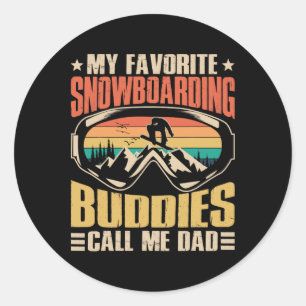 Sticker Rond Mes amis favoris de snowboard appellent moi Papa S