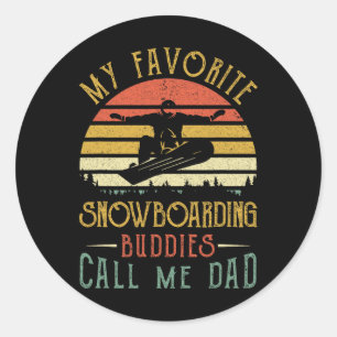 Sticker Rond Mes amis favoris du snowboard appellent-moi Papa F