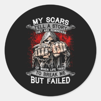 Sticker Rond Mes cicatrices Racontent Une Histoire Ils Sont Des