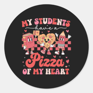 Sticker Rond Mes élèves ont une pizza de mon cœur enseignante V