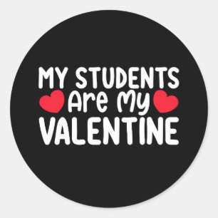 Sticker Rond Mes Étudiants Sont Mon Amour Enseignant Saint Vale