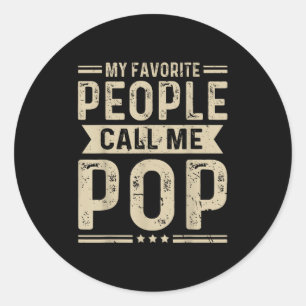 Sticker Rond Mes Gens Favoris M'Appelent Pop Funny Grand-pa Pop