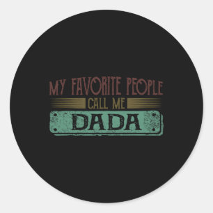 Sticker Rond Mes Gens Préférés M'Appelent Dadda Drôle Papa Et F