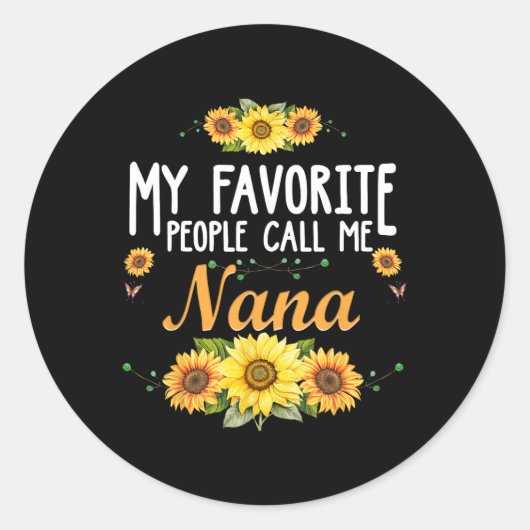 Sticker Rond Mes Gens Préférés M'Appelent Nana (Devant)