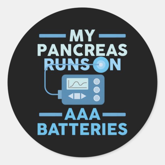 Sticker Rond Mes Pancréas Fonctionnent Sur Des Batteries Aaa Ty (Devant)
