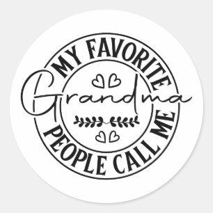 Sticker Rond Mes personnes préférées m'appellent grand-mère