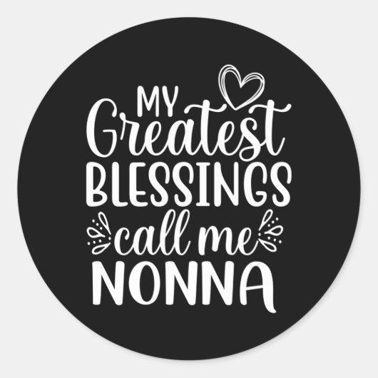 Sticker Rond Mes plus grandes bénédictions appelez-moi Nonna It (Devant)