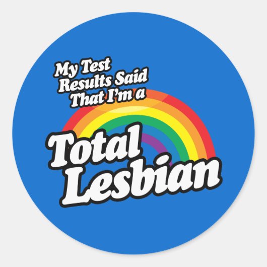 STICKER ROND MES RÉSULTATS DE TEST ONT DIT LESBIENNE (Devant)