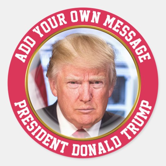 Sticker Rond MESSAGE PERSONNALISÉ Président Donald Trump (Devant)