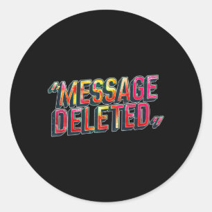 Sticker Rond _message Supprimé_ Chat Drôle Sarcastique Citation